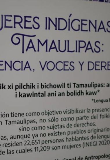 Muestran en Palacio de Gobierno exposición sobre mujeres indígenas en Tamaulipas